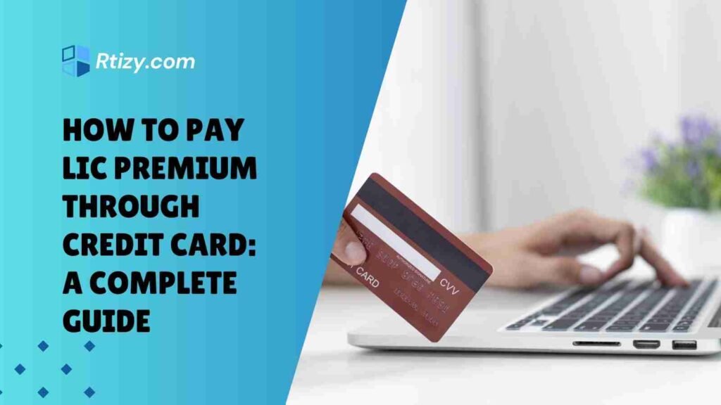 How to Pay LIC Premium Through Credit Card